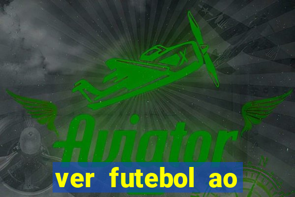 ver futebol ao vivo gratis premiere